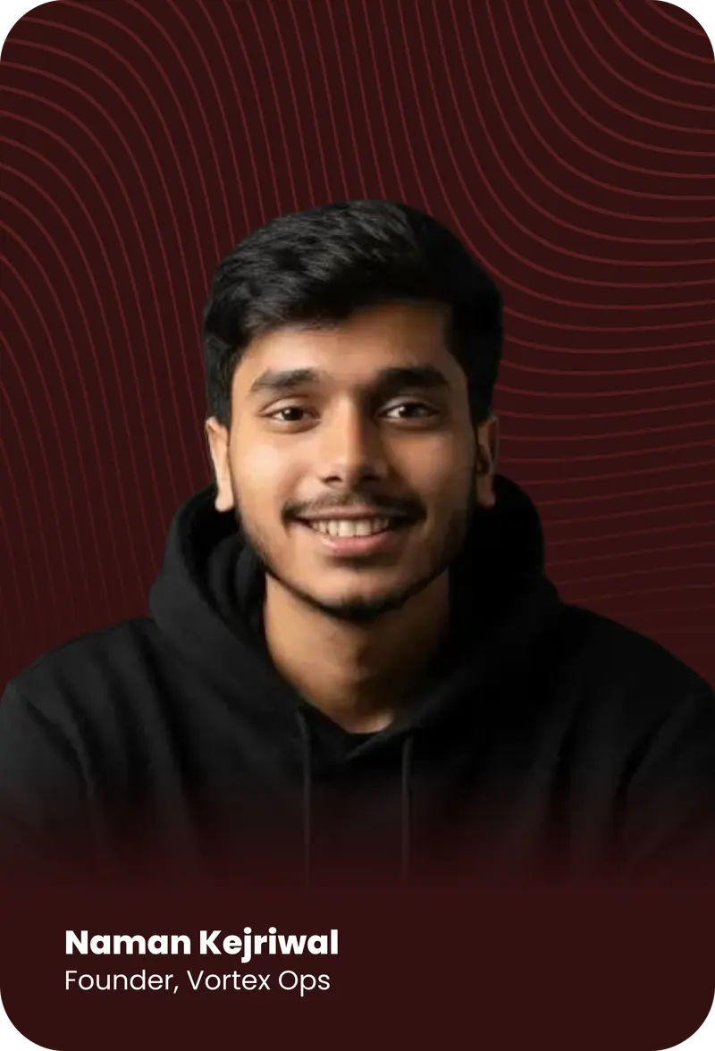 Naman Kejriwal from Cohort Programme